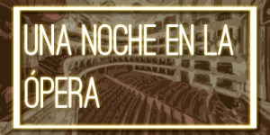 Cabecera de la sección "Una noche en la ópera".