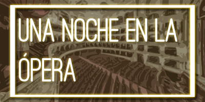 Cabecera de la sección "Una noche en la ópera".