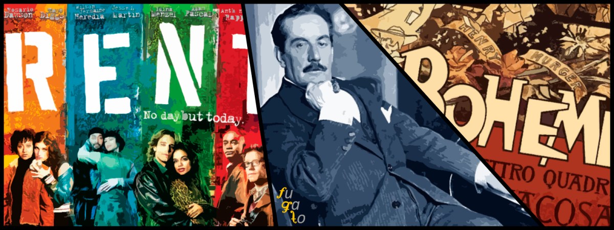 Cartel de la adaptación cinematográfica de “Rent”, Giacomo Puccini y cartel original de “La bohème”.